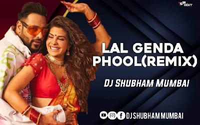 Lal Genda Phool (Remix) - Dj Shubham Mumbai